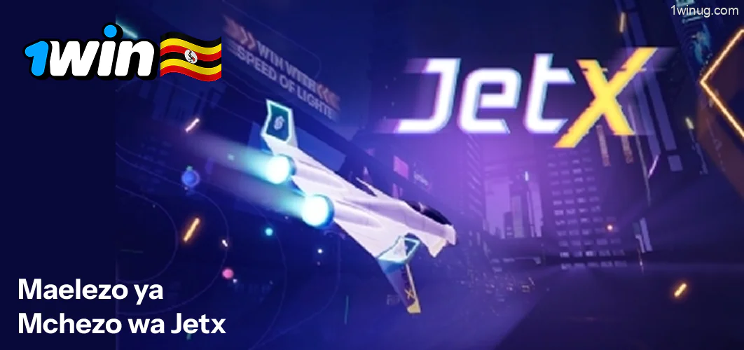 1win JetX Maelezo ya Mchezo