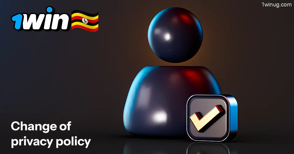 Change of privacy policy 1win