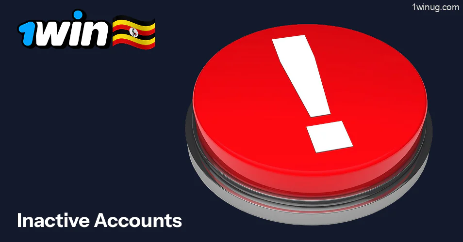 Inactive accounts 1win